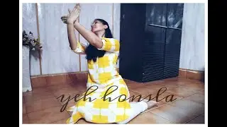 Yeh Honsla || Dor || Motivational Dance || Nritya shelly