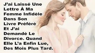 J’ai Laissé Une Lettre À Ma Femme Infidèle Dans Son Livre Préféré Et J’ai Demandé Le Divorce.