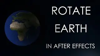Rotate Earth in after effects