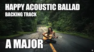Happy Acoustic Ballad Guitar Backing Track In A Major