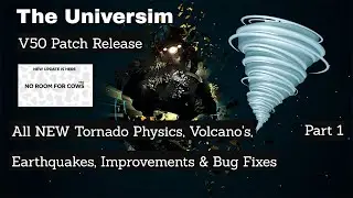 The Universim | NEW No Room For Cows Patch V50 July 2021 | Part 1