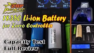 ZOP Power 18350 Battery for RadioMaster Zorro | Capacity Test and Full Review
