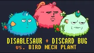 Disablesaur + Discard Bug vs Bird Mech Plant #1 | Axie Infinity S19