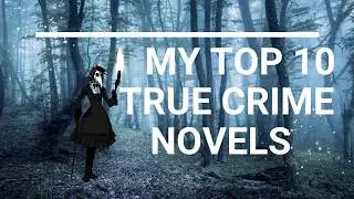 My Top 10 Crime Novels