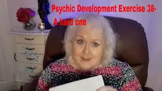 Psychic Development Exercise 38. Please tune into envelope-not me!!