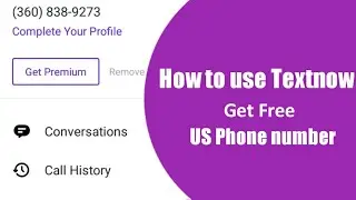 How to use TextNow app | Textnow free US phone number 2021