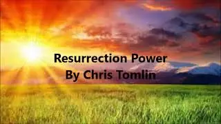 Resurrection Power Chris Tomlin