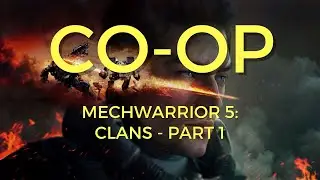 Mechwarrior 5: Clans - Co-op Gameplay Walkthrough - Part 1