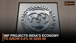 IMF Projects India&rsquo;s Economy to Grow 6.6% in 2025-26