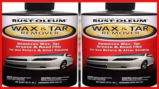 Deep Clean And Prep Surfaces To Perfection With Rust Oleum Wax And Tar Remover