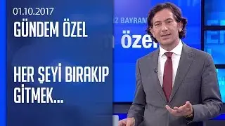 Gündem Özel günümüzün modern insanını sorguladı - Gündem Özel 01.10.2017 Pazar