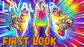 LAVALAMP First Look &ndash; Mind-Blowing Gameplay! | No Commentary