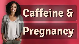 Are Safe Caffeine Limits Different During Pregnancy?