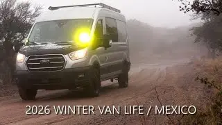 WE DRIVE OUR CAMPER VAN IN MEXICO - WINTER VAN LIFE - SE02 EP5