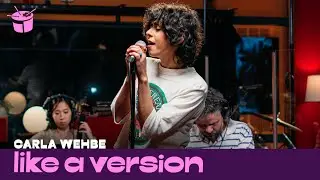 Carla Wehbe &ndash; &lsquo;Gentle With Me&rsquo; (live for Like A Version)