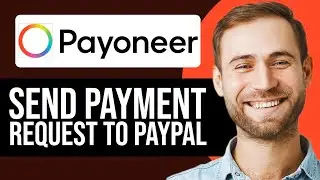 How To Send Payment Request On Payoneer To PayPal (2025) Step By Step Tutorial