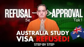 Australia Study Visa Refused? Step-by-Step Strategy to Revive Your Dream 🇦🇺