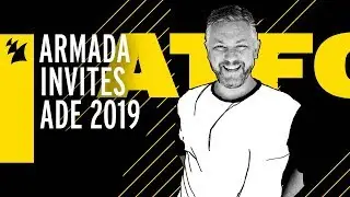 Armada Invites: ADE 2019 - ATFC