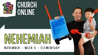 November Week 5 (2025) | Nehemiah | Elementary