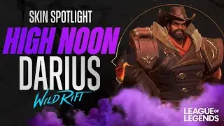 High Noon Darius Skin Spotlight - Wild Rift League of Legends