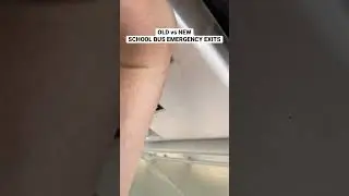 OLD vs NEW SCHOOL BUS EMERGENCY EXITS