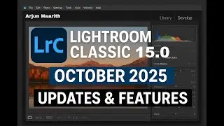 Lightroom Classic 15.0 Update | New AI Tools, Faster Performance | Lightroom Classic October 2025
