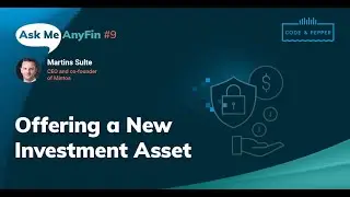 Offering a New Investment Asset: Ask Me AnyFin #9 with Martins Sulte