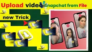 new trick snapchat par video upload karne ka 2022 snapchat video upload | snap snapchat f9guruji