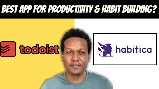 TODOIST VS HABITICA | Best Productivity App for Building Habits & Getting Things Done