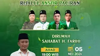 MDS RIJALUL ANSOR DIRUMAH SAHABAT H. FARIHI