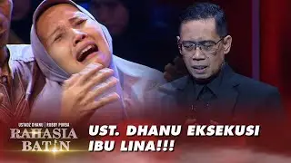 Ust. Dhanu Eksekusi Ibu Lina!!! - Rahasia Batin