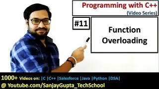 11 C++ Function Overloading - Learn Easy C++ Tutorials by Sanjay Gupta in English