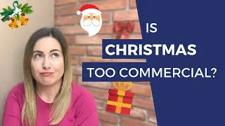 IS CHRISTMAS TOO COMMERCIAL? and is it bad to commercialize Christmas? // Marketing TV