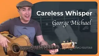 Careless Whisper by George Michael | Easy Guitar