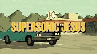 Supersonic Jesus - Official Video