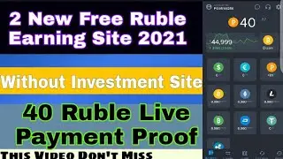 New Free Ruble Earning Site 2021 || Best Ruble Earning Sites 2021 || Free Ruble Mining Website