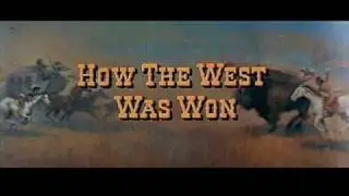 How the West Was Won (1962) - Alfred Newman and Ken Darby