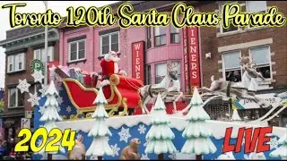Toronto SANTA CLAUS PARADE LIVE: The 120th Annual Tradition Marches Through Downtown With 27 Floats