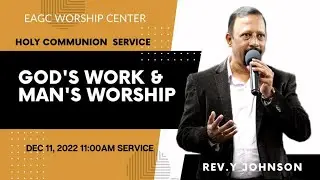 EAGC God's Work Man's Worship English & Tamil Service Live | 11.12.2022 | Pastor Y Johnson | EAGCWC