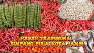 KECIL PADAT DAN  LENGKAP PASAR TRADISIONAL SIMPANG PULAI KOTA JAMBI STRATEGIS DI TENGAH KOTA