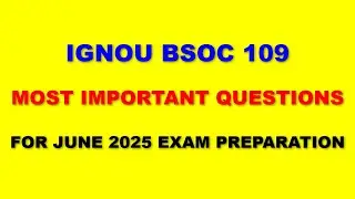 IGNOU  BSOC 109- Most Important Questions for June 2025 Exam