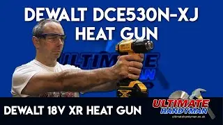DeWalt DCE530N-XJ 18V XR Heat Gun | DeWalt 18V XR Heat Gun