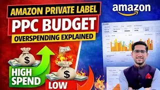 Amazon Private Label PPC Budget Overspending Explained: Why Some Days Spend High & Others Spend Low