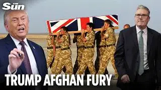 Furious Starmer lays into Trump for claiming British troops ‘stayed back from Afghan frontlines’