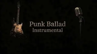 Punk Ballad Instrumental