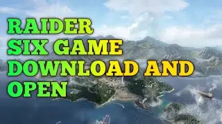 Raider Six Game download and open