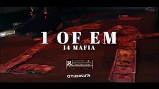 14 Mafia- 1 Of Em (Feat. Glocky) (Official Video)