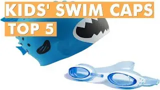 Best Kids' Swim Caps 2019