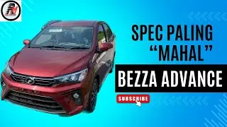 Bezza Advance ! New ‘King’ . Full Review