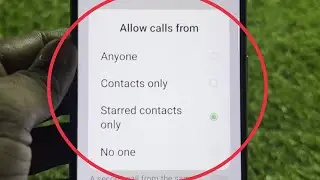 Allow calls from | Anyone | Contacts only | Starred contacts only | No one | oppo mobile